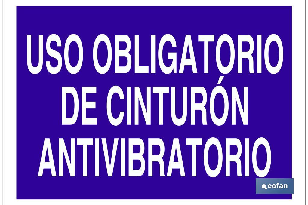 Uso obligatorio de cinturón antivibratorio